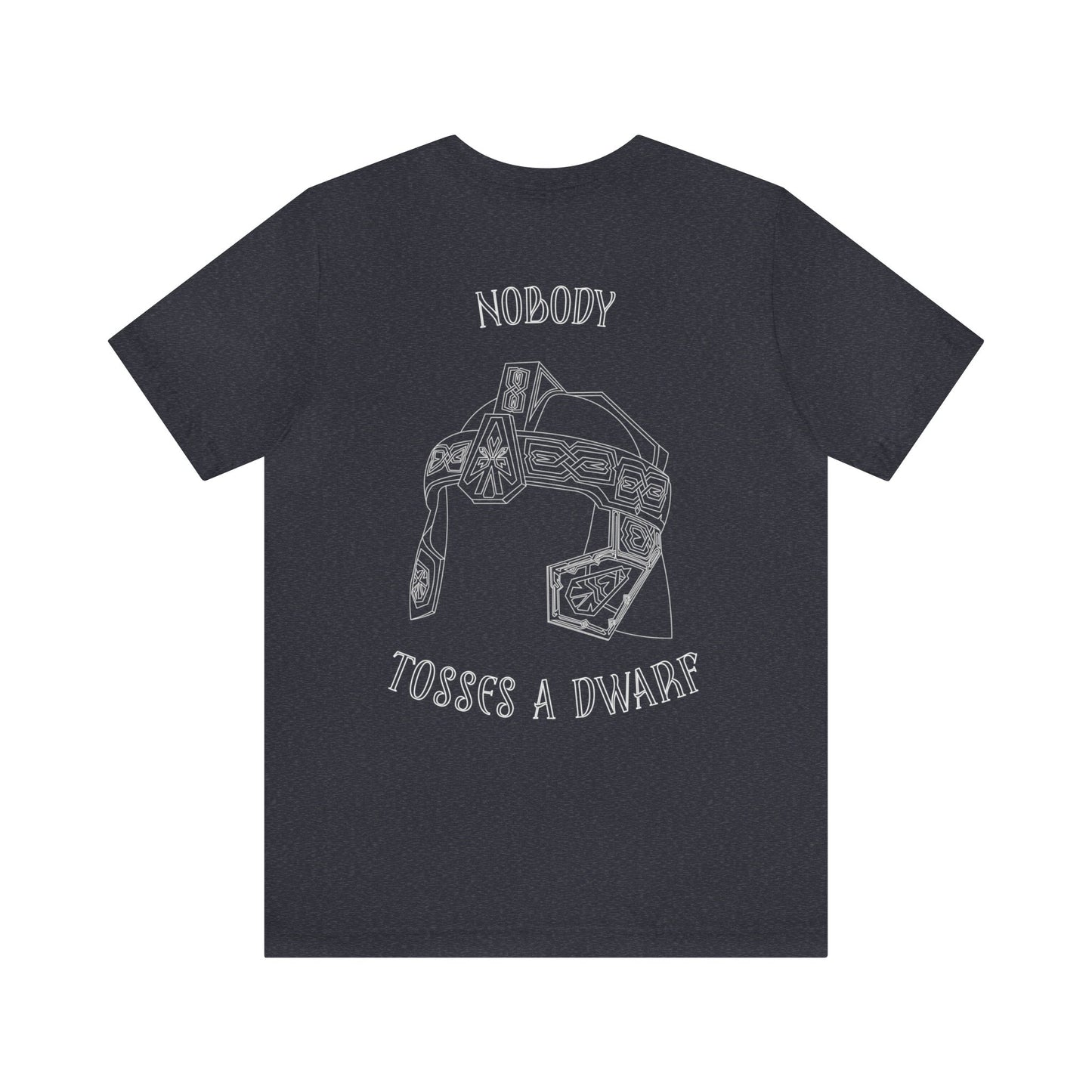 Nobody Tosses a Dwarf Back Logo Unisex Jersey Short Sleeve Tee
