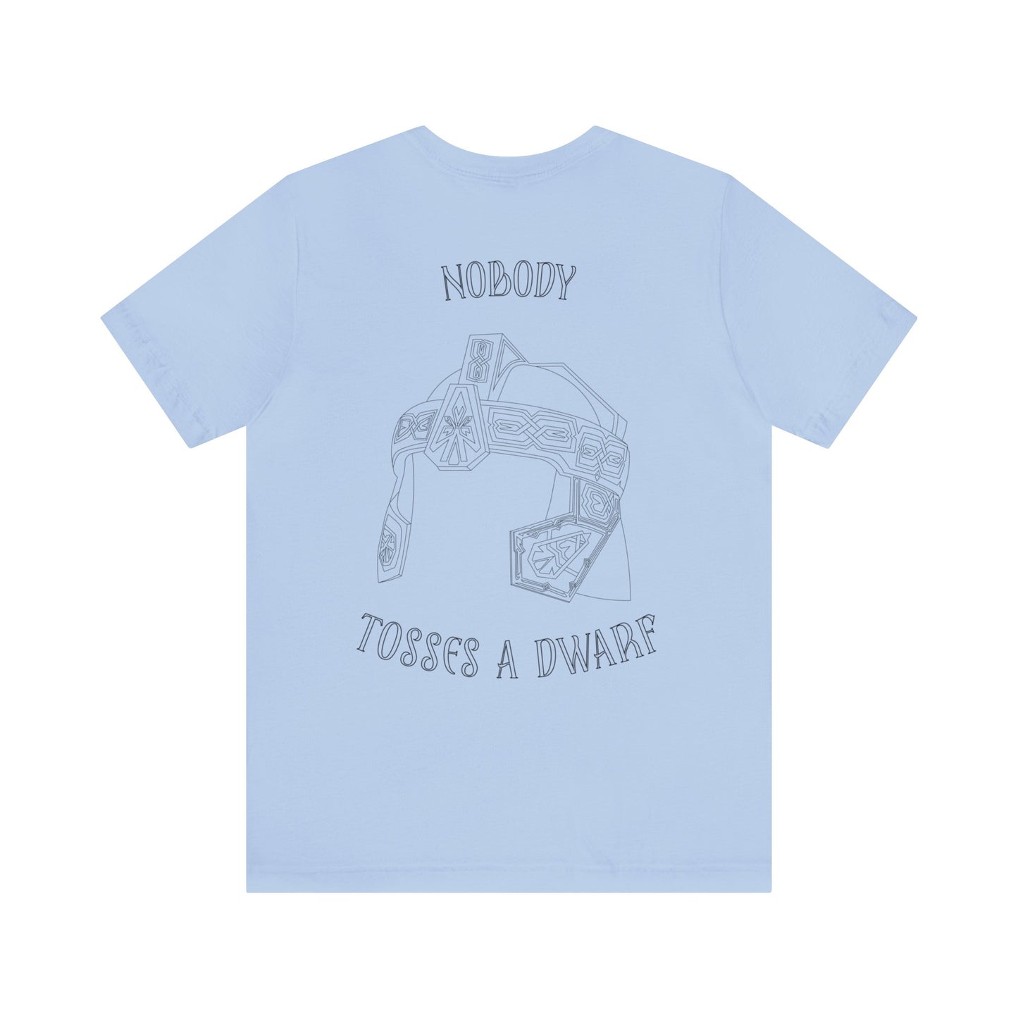 Nobody Tosses a Dwarf Back Logo Unisex Jersey Short Sleeve Tee