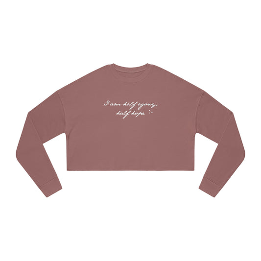 Half Agony, Half Hope Women's Cropped Sweatshirt