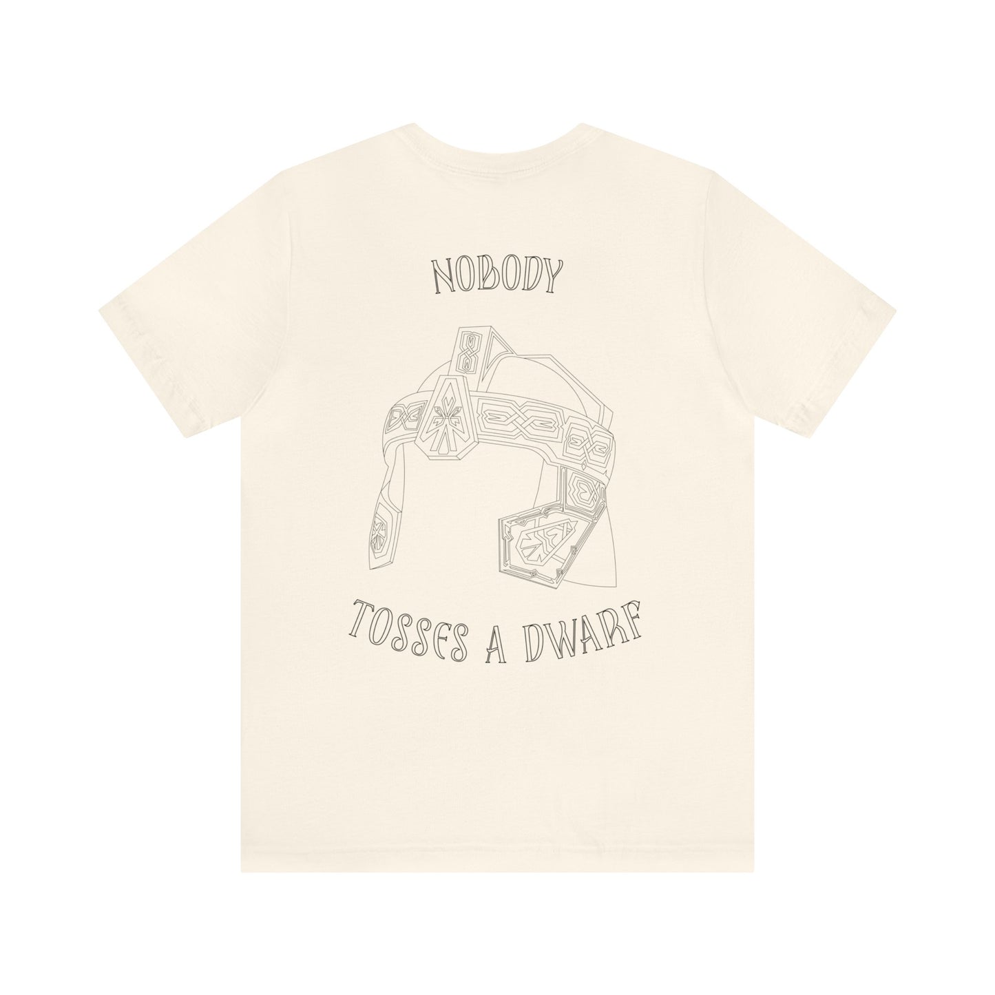 Nobody Tosses a Dwarf Back Logo Unisex Jersey Short Sleeve Tee