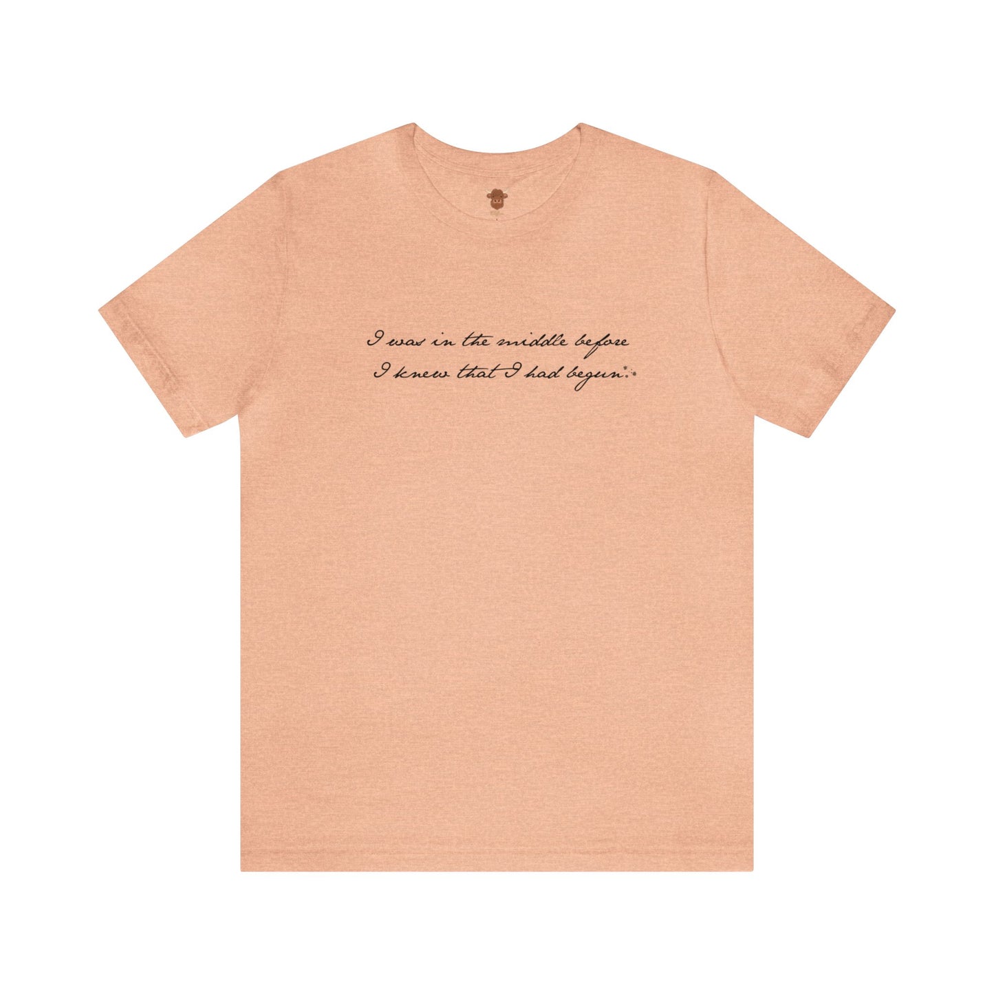 I was in the Middle Before I knew I had Begun - Mr. Darcy Unisex Short Sleeve Tee