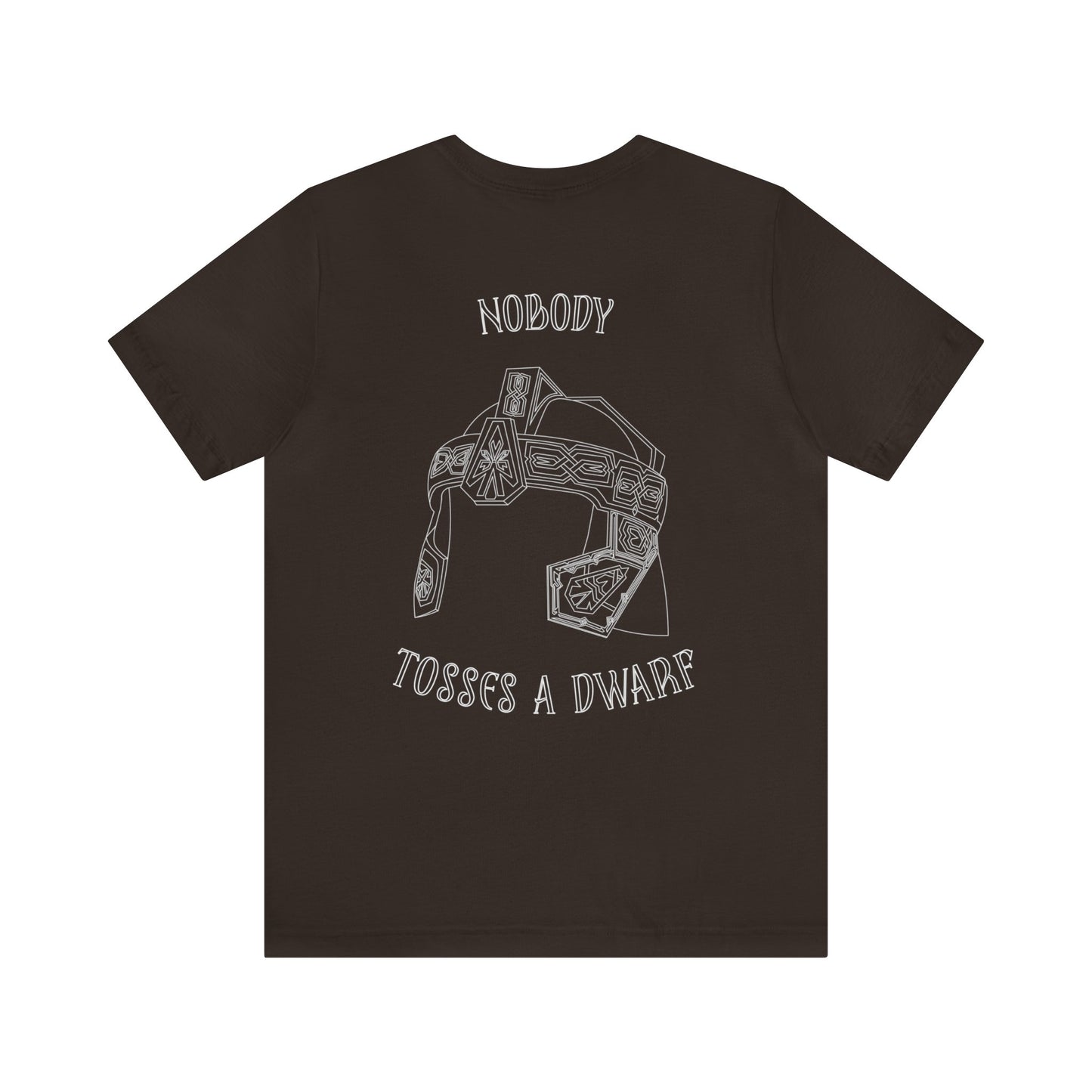 Nobody Tosses a Dwarf Back Logo Unisex Jersey Short Sleeve Tee
