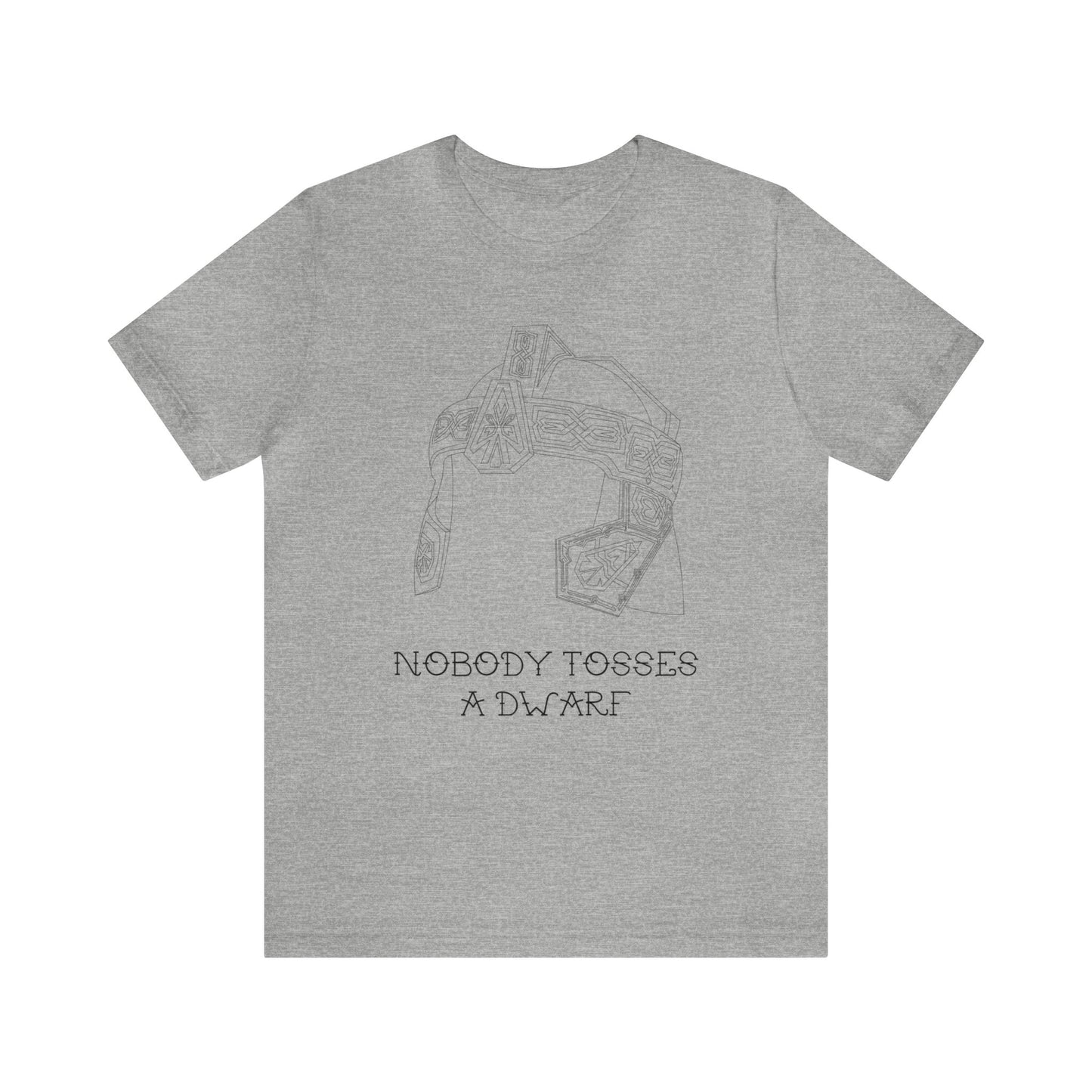 Nobody Tosses a Dwarf Unisex Short Sleeve Tee