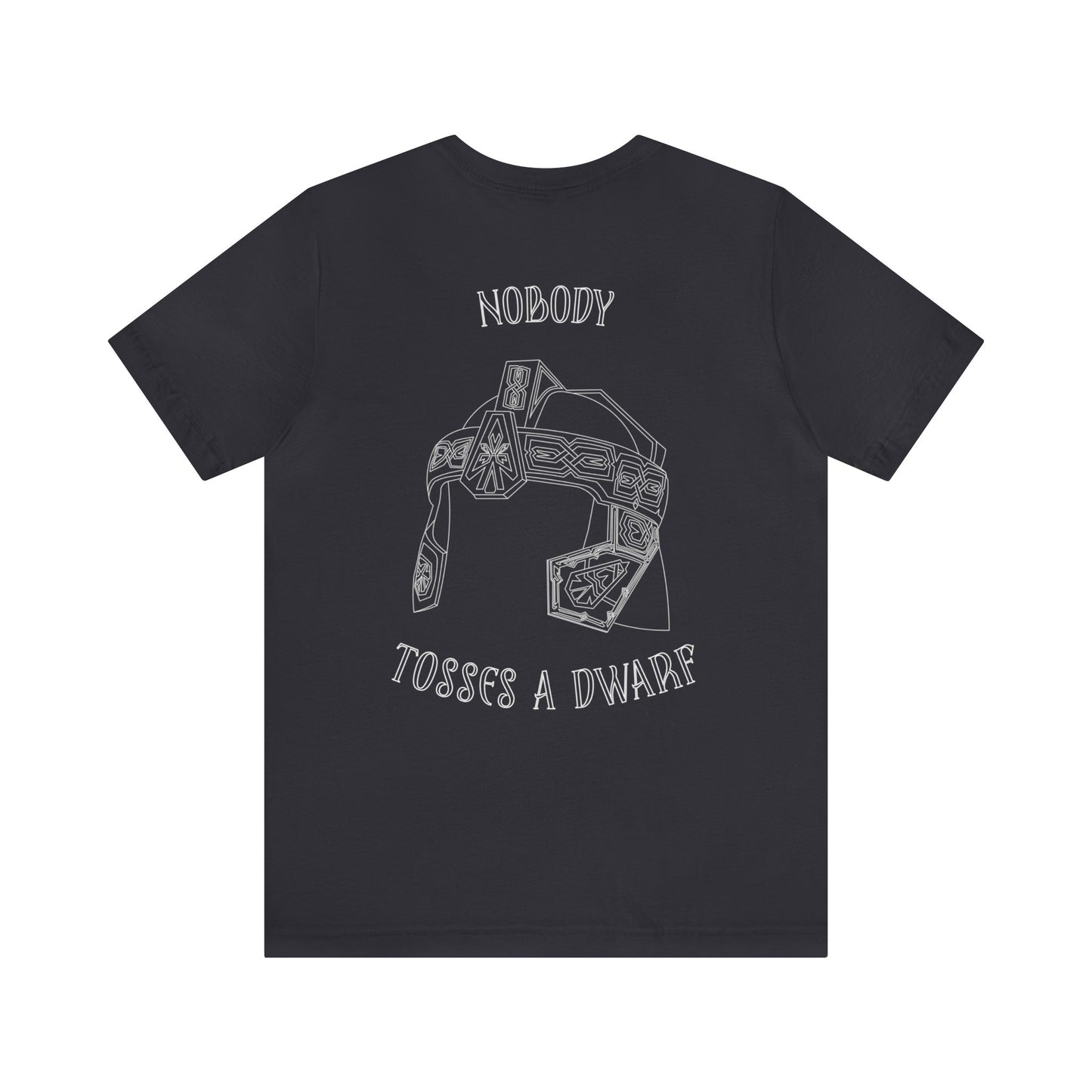 Nobody Tosses a Dwarf Back Logo Unisex Jersey Short Sleeve Tee