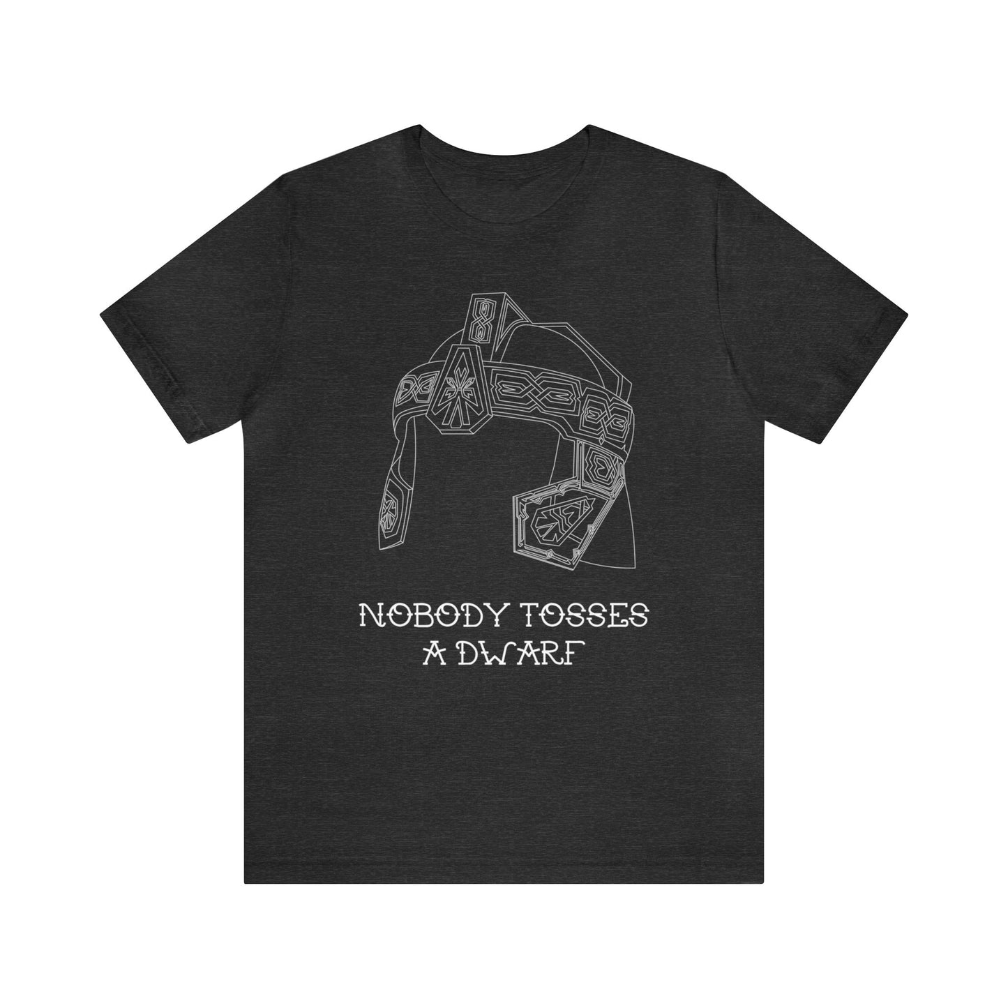 Nobody Tosses a Dwarf Unisex Short Sleeve Tee