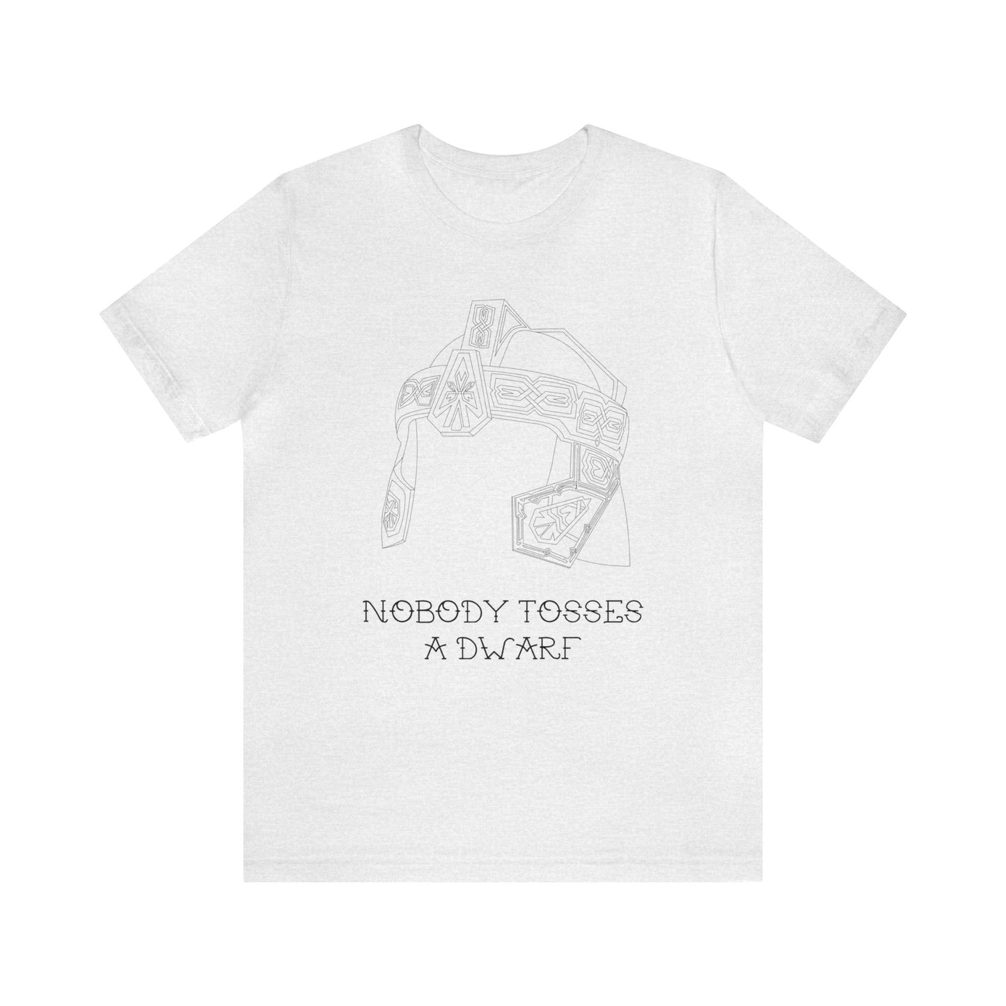 Nobody Tosses a Dwarf Unisex Short Sleeve Tee