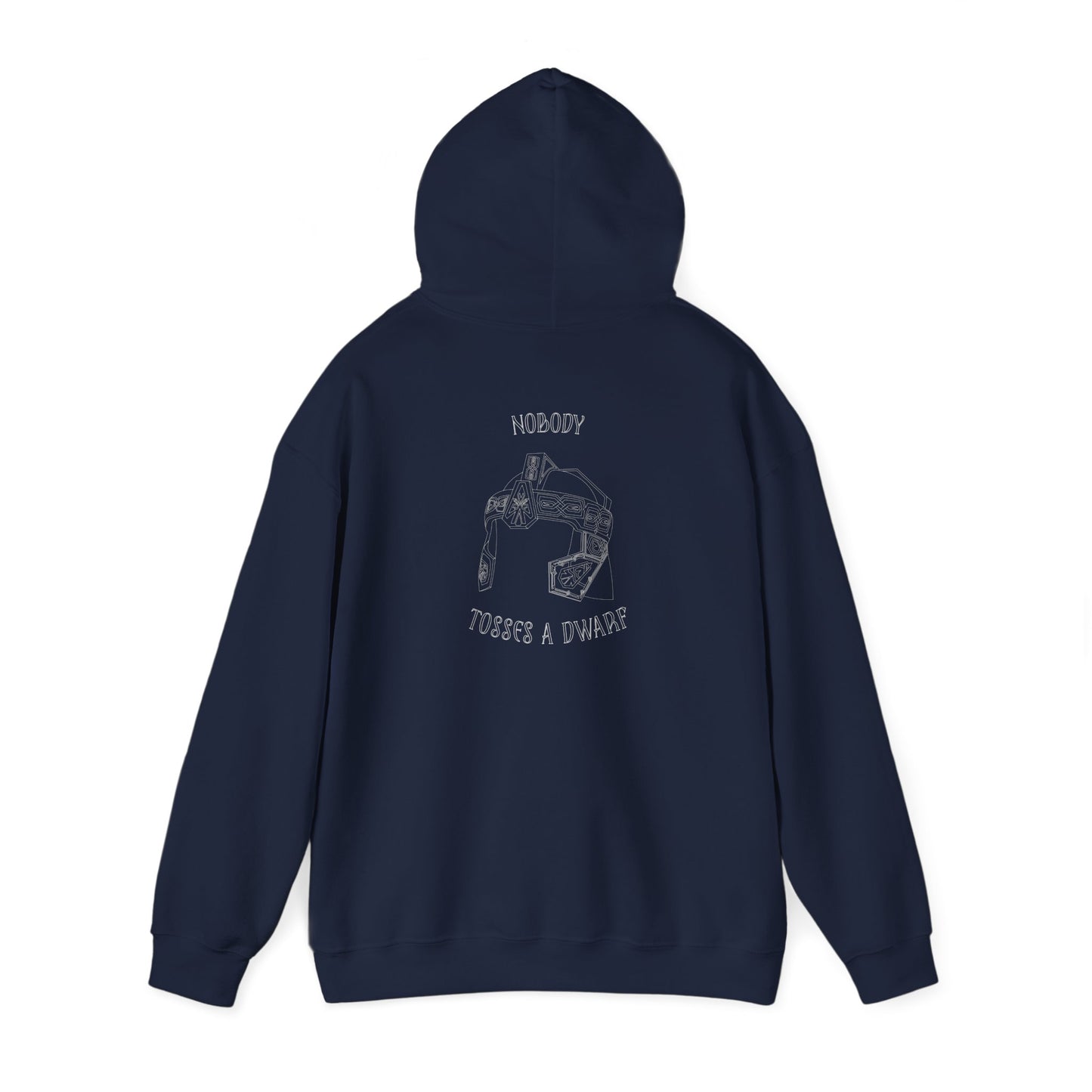 Nobody Tosses a Dwarf Unisex  Hooded Sweatshirt