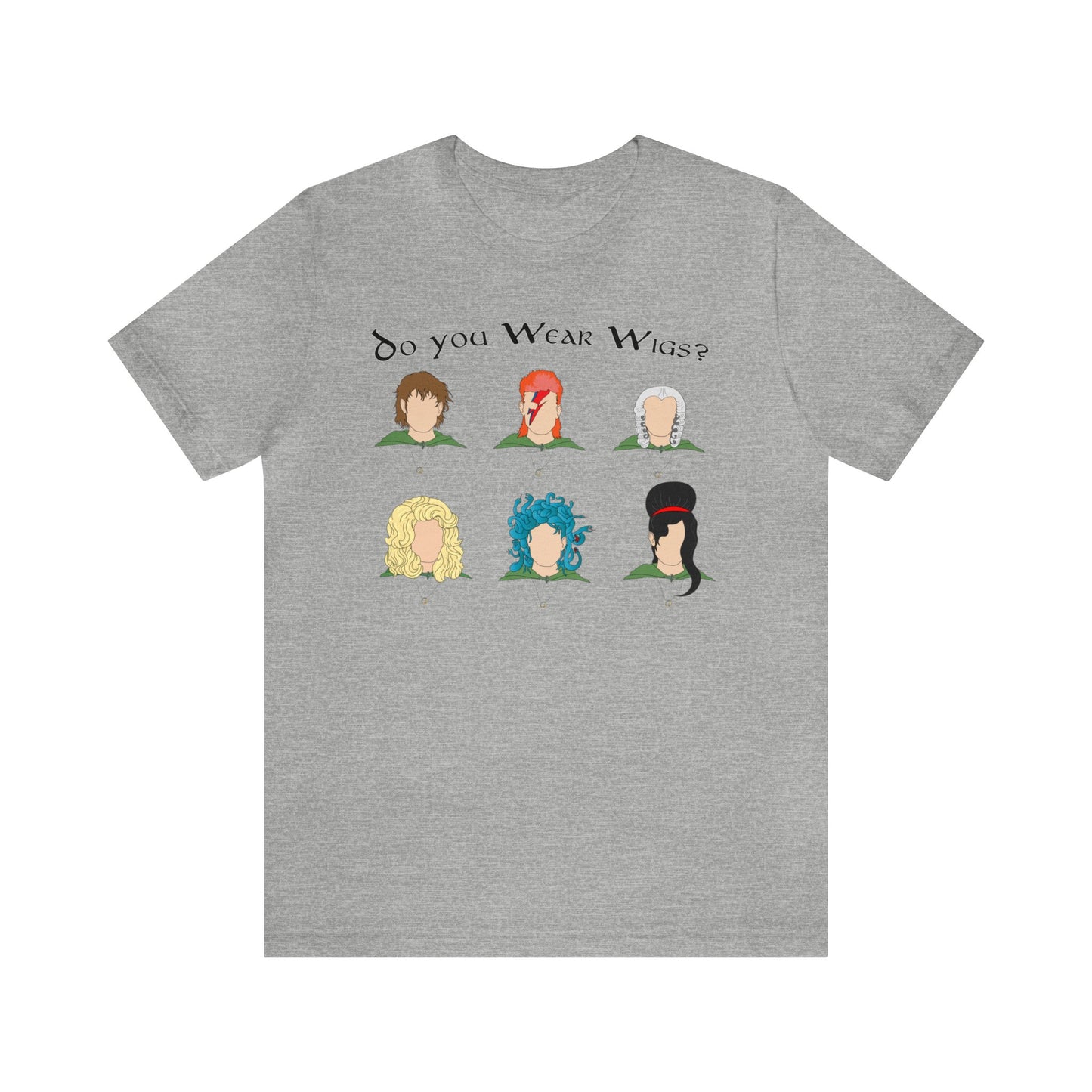 Do you Wear Wigs? Unisex Short Sleeve Tee