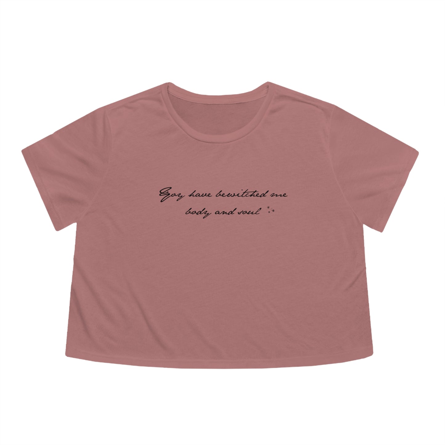 Bewitched - Jane Austen Quote Women's Flowy Cropped Tee