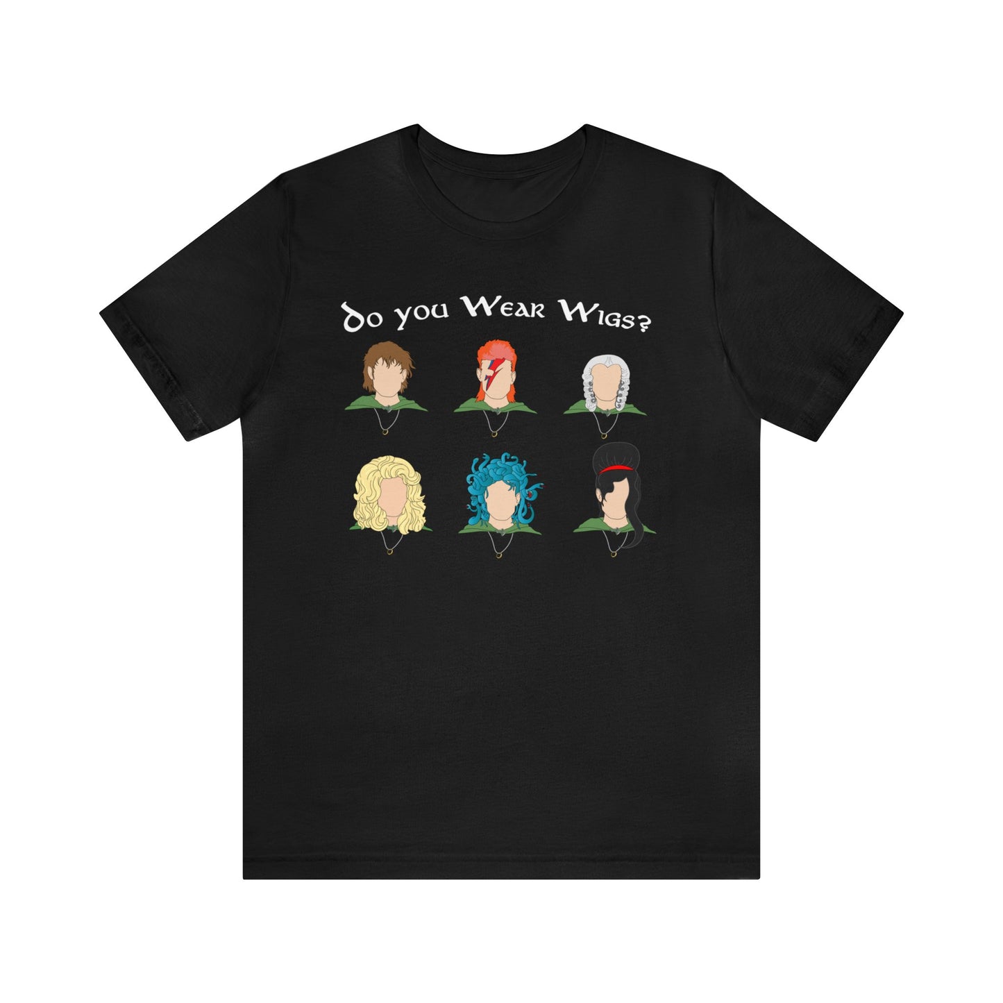 Do you Wear Wigs? Unisex Short Sleeve Tee