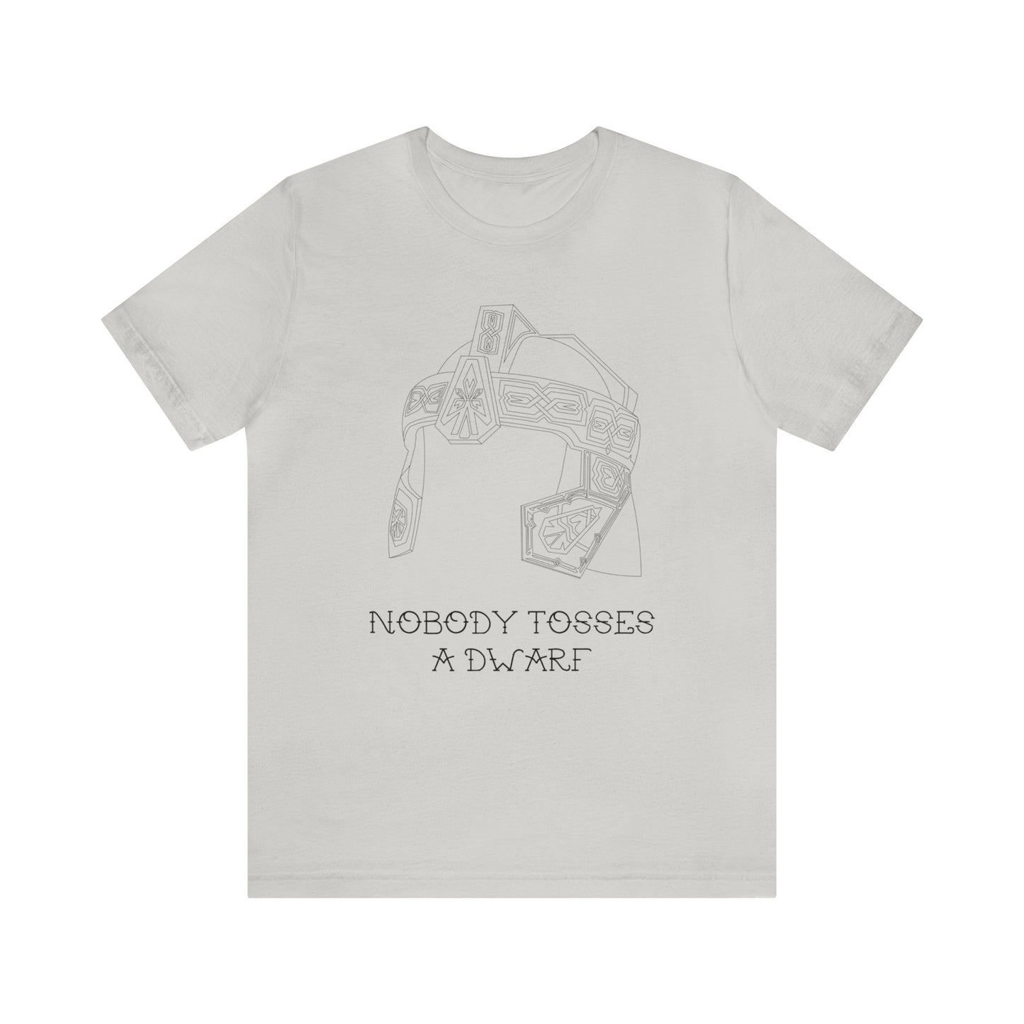 Nobody Tosses a Dwarf Unisex Short Sleeve Tee